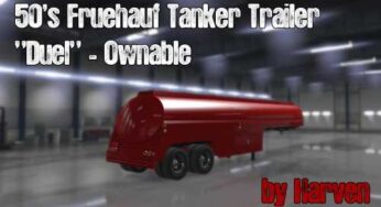 Ownable 50s Fruehauf Tanker Trailer – Duel